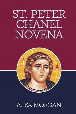 St. Peter Chanel Novena - Alex Morgan - cover