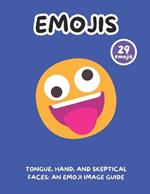 Tongue, Hand, and Skeptical Faces: An Emoji Image Guide