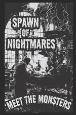 Spawn of Nightmares: Meet The Monsters