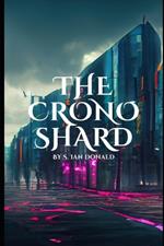 The Chrono Shard