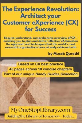 The Experience Revolution: Architect your CX for Success - Musab Qureshi - cover