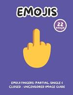 Emoji Fingers: Partial, Single & Closed - Uncensored Image Guide