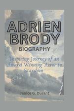 Adrien Brody Biography: Inspiring Journey of an Award Winning Actor to Stardom