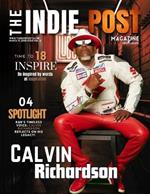 The Indie Post Magazine Calvin Richardson March 15, 2025 Issue Vol 2