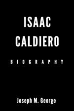 Isaac Caldiero Biography