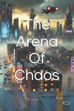 The Arena Of Chaos