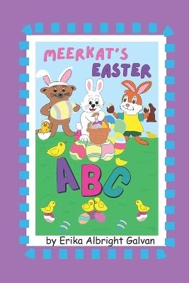Meerkat's Easter ABC - Erika Albright Galvan - cover