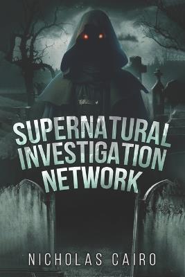Supernatural Investigation Network: S.I.N - Nicholas Valdes - cover