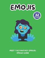 Meet the Fantasy Emojis: Image Guide