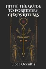 Lilith: Forbidden Chaos Rituals