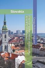Panache in the Heart of Slovakia a Traveler's Adventure: Slovakia with Panache: Stylish Guide to Historical Castles