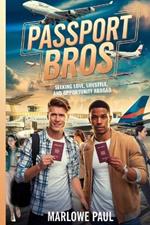 Passport Bros: Seeking Love, Lifestyle, and Opportunity Abroad, Travel, Expat, Affordability