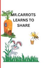 Mr.Carrots Learns to Share: Kids book