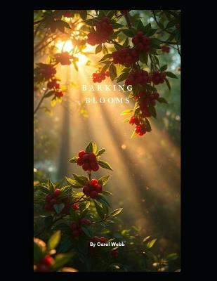 Barking Blooms: Poems celebrating the people of Barking, East London. - Carol Webb - cover