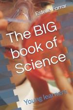 The BIG book of Science: Young learners