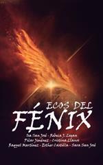 Ecos del fénix: Antología solidaria multiautora