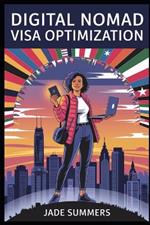 Digital Nomad Visa Optimization