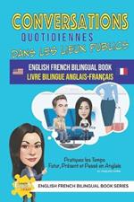Conversations quotidiennes dans les lieux publics livre bilingue anglais-français