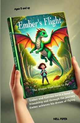 Ember's Flight: The Dragon that Loves to Fly - Nell Piper - cover