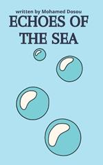 Echoes of the Sea: A soldier returns from war, but the war does not leave him.