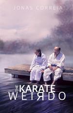 The Karate Weirdo