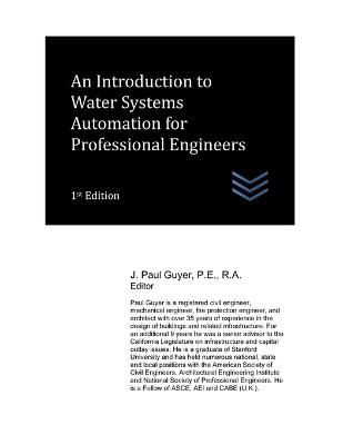 An Introduction to Water Systems Automation for Professional Engineers - J Paul Guyer - cover