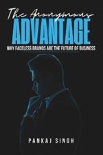 The Anonymous Advantage: Why Faceless Brands Are the Future of Business