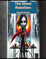 The Silent Rebellion