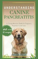 Understanding Canine Pancreatitis: A Comprehensive Guide to Diagnosis, Treatment, and Care