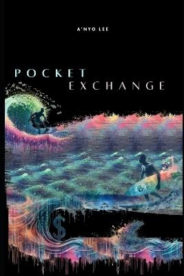 Pocket Exchange - A'Nyo Lee - cover