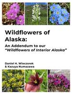 Wildflowers of Alaska: An Addendum to our 