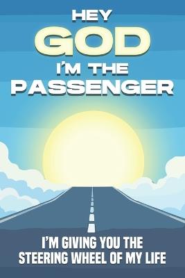 Hey God, I'm the Passenger: I'm Giving you the Steering Wheel of my Life - Sherry Lee - cover