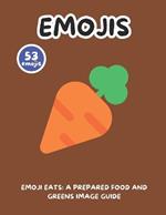Emoji Eats: A Prepared Food and Greens Image Guide