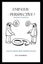 Empathy = Perspective²: The Empathy Equation: E=P²