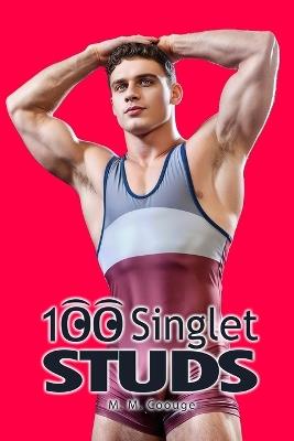 100 Singlet Studs - M M Coouge - cover