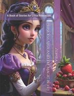 Princess Aria and the Magic Berry: A Book of Stories for Little Princesses