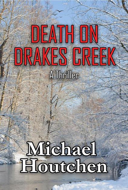 Death On Drakes Creek