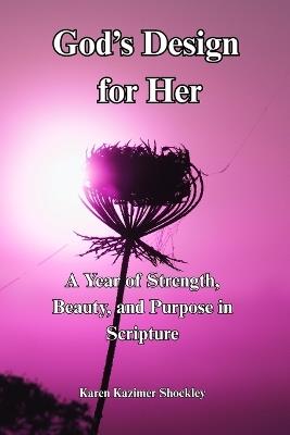 God's Design For Her - Karen Kazimer Shockley - cover