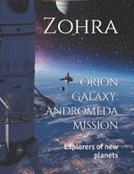 Orion Galaxy: Andromeda Mission: Explorers of new planets