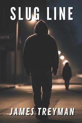 Slug Line - James Treyman - cover