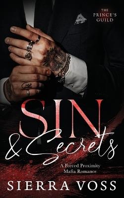 Sin & Secrets: A Forced Proximity Mafia Romance - Sierra Voss - cover