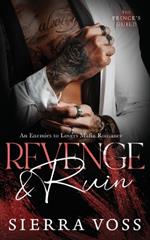 Revenge & Ruin: An Enemies to Lovers Mafia Romance