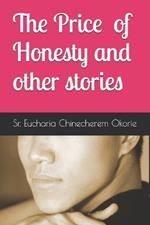 The Price of Honesty and other stories.
