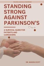 Standing Strong Against Parkinson's: A Survival Guide for Patients and Caregivers