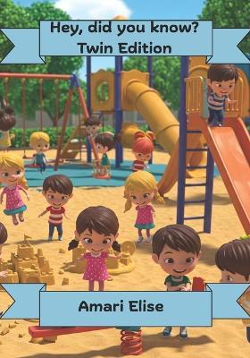 Hey, did you know?: Twin Edition - Amari Elise - cover