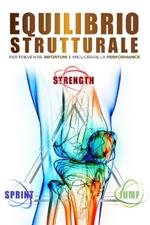 equilibrio strutturale: per prevenire infortuni e migliorare la performance