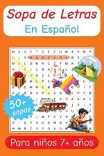 Sopa de letras en Español para niños 7+ años: Fácil de leer con temas de familia 6x9 inches (15.24 x 22.86 cm) 50+ Sopas 110 Páginas