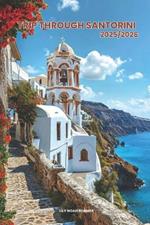 Trip Through Santorini 2025/2026: Exploring Santorini's Hidden Gems and Local Secrets (Unmissable Attractions, Ancient Towns, Where to Eat, Stay, and Planning Tips)