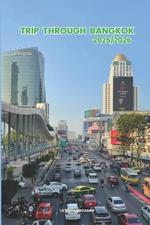 Trip through Bangkok 2025/2026: Exploring Thailand Hidden Gems and Local Secrets (Unmissable Attractions, Ancient Towns, Where to Eat, Stay, and Planning Tips)