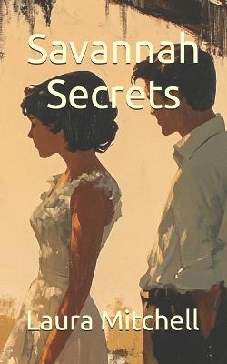 Savannah Secrets - Laura Mitchell - cover